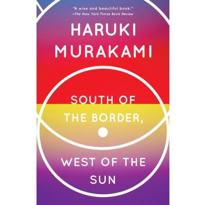 South Of The Border, West Of The Sun - Vintage International - Haruki Murakami