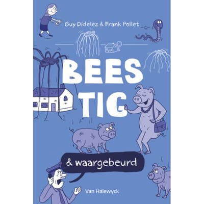 Beestig & Waargebeurd - Guy Didelez
