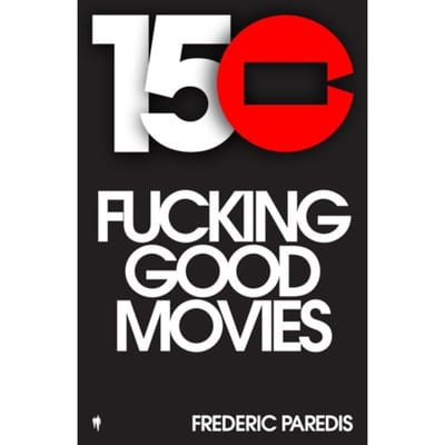150 Fuckinggoodmovies - Fréderic Paredis