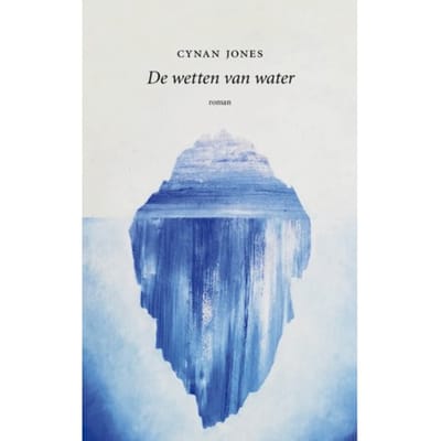 De Wetten Van Water - Cynan Jones