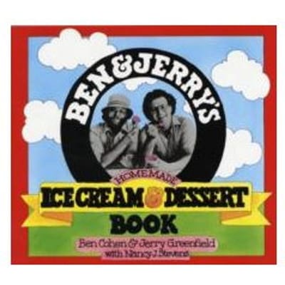 Ben and Jerry's Homemade Ice Cream and Dessert Book - Ben R. Cohen