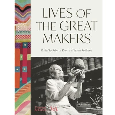 Lives Of The Great Makers (Victoria & Albert Museum) - V&A Museum - Rebecca Knott