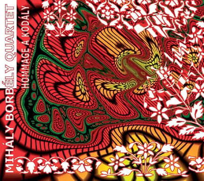 Mihály Borbély Quartet - Hommage À Kodály (CD)