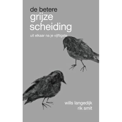 De Betere Grijze Scheiding - Wills Langedijk