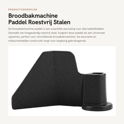 Dailygoods- Broodbakmachine Paddel Roestvrij Staal - Universeel Onderdeel - Antiaanbaklaag - Duurzaam - Lichtgewicht - Gemakkelijk te Reinigen