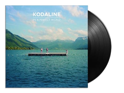 In A Perfect World - Kodaline