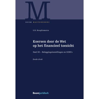 Koersen Door De Wet Op Het Financieel Toezicht - Boom Masterreeks - Sebastiaan Hooghiemstra