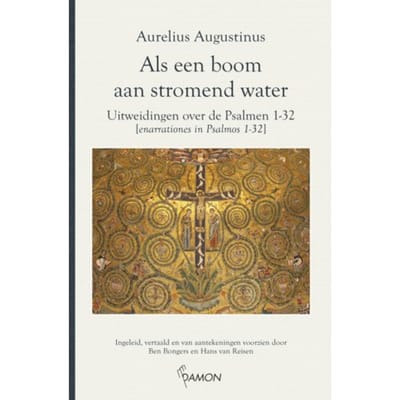 Als Een Boom Aan Stromend Water - Augustinus Uitgaven - Aurelius Augustinus