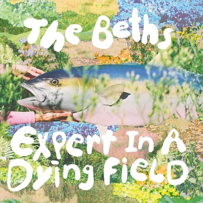 The Beths - Expert In A Dying Field (LP) (Coloured Vinyl)