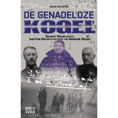 De Genadeloze Kogel - Johan Van Duyse
