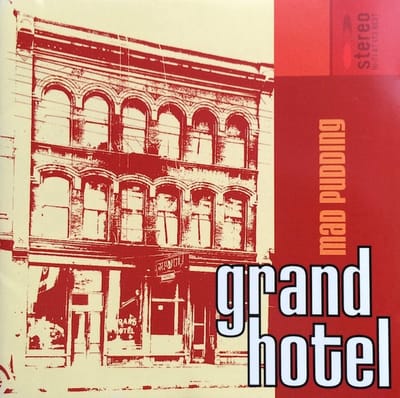 Mad Pudding - Grand Hotel (CD)