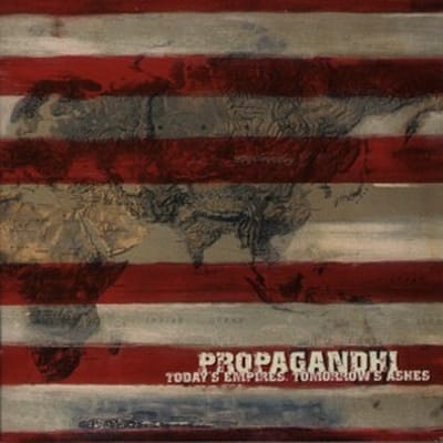 Today's Empires, Tomorrow's Ashes (20th Ann. Ed.) - Propagandhi
