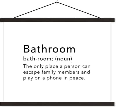 Posterhanger incl. Poster 40x30 cm - Schoolplaat - Spreuken - Quotes - The only place a person can escape family members - Bathroom - Textielposter - Zwarte latten
