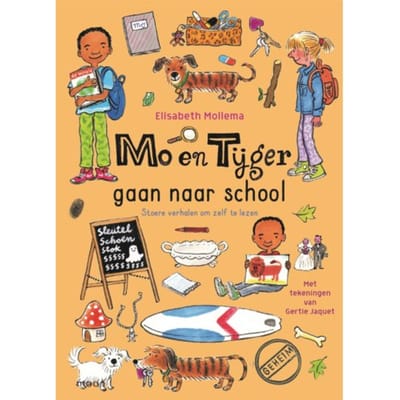 Mo En Tijger Gaan Naar School - Mo En Tijger - Elisabeth Mollema
