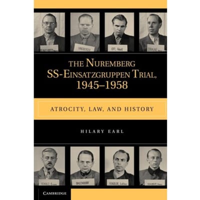 The Nuremberg Ss-Einsatzgruppen Trial, 1945-1958 - Hilary (Nipissing University Ear