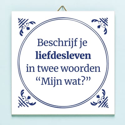 Tegeltje Beschrijf je liefdesleven in twee woorden van Ditverzinjeniet