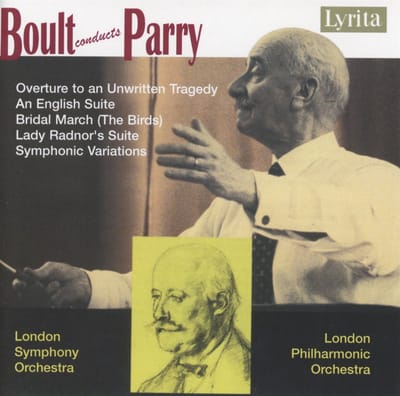 London Symphony Orchestra, London Philharmonic Orchestra, Sir Adrian Boult - Parry: Overture To An Unwritten Tragedy | An English Suite | Bridal March (The Birds) | Lady Radnor's Suite | Symphonic Variations (CD)
