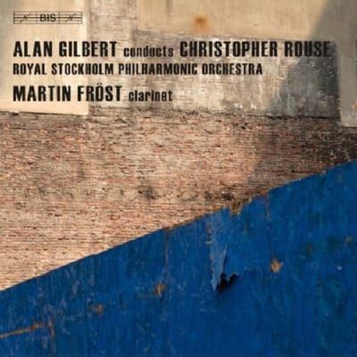 Martin Fröst, Royal Stockholm Philharmonic Orchestra, Alan Gilbert - Rouse: Iscariot | Clarinet Concerto | Symphony (CD)