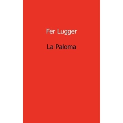 La Paloma - Fer Lugger