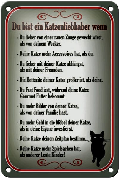 Blechschild Spruch 12x18cm du bist Katzenliebhaber wenn