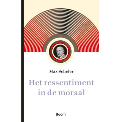 Het Ressentiment In De Moraal - Max Scheler