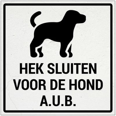 Hek sluiten voor de hond bord | Forex Re materiaal | 10 x 10 cm