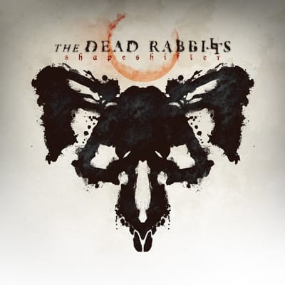 Shapeshifter - Dead Rabbitts