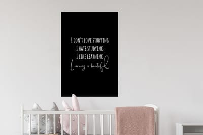 Muurstickers - Sticker Folie - Quote - Leren - Studeren - 60x90 cm - Plakfolie - Muurstickers Kinderkamer - Zelfklevend Behang - Zelfklevend behangpapier - Stickerfolie