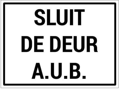 Sluit de deur AUB bord | gecoat dibond materiaal | 20 x 15 cm