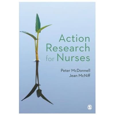 Action Research For Nurses - McDonnell