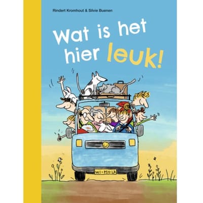Wat Is Het Hier Leuk! - Ik Lees - Rindert Kromhout