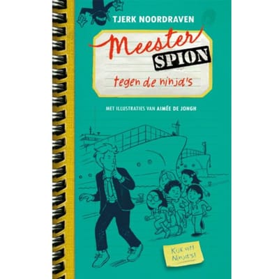 Meester Spion Tegen De Ninja's - Meester Spion - Tjerk Noordraven