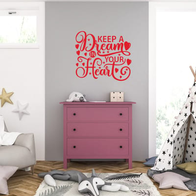 Muursticker - Keep A Dream In Your Heart - 58 x 65 - Rood