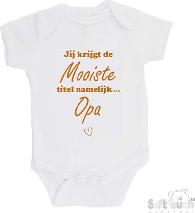 100% katoenen Romper "Jij krijgt de mooiste titel namelijk... Opa" Unisex Katoen Wit/tan Maat 62/68