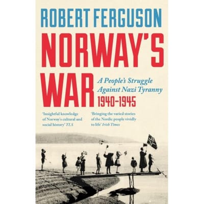 Norway's War - Robert Ferguson