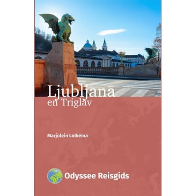 Ljubljana En Triglav - Marjolein Lolkema
