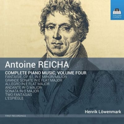 Henrik Löwenmark - Antoine Reicha: Complete Piano Music, Volume Four (CD)