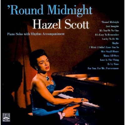 Round Midnight - Hazel Scott