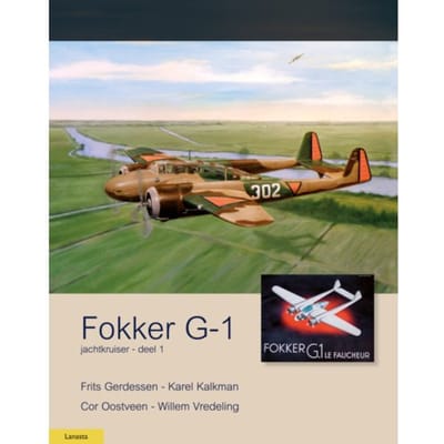 Fokker G-1 / Jachtkruiser 1 - Militaire Historie - Cor Oostveen