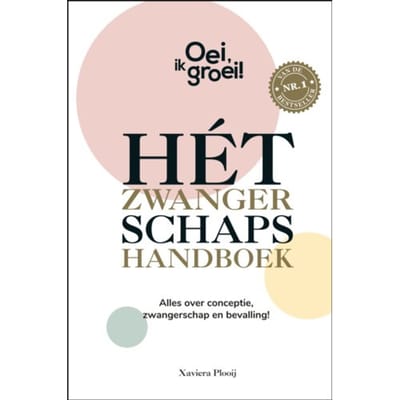 Hét Zwangerschapshandboek - Oei, Ik Groei! - Xaviera Plooij