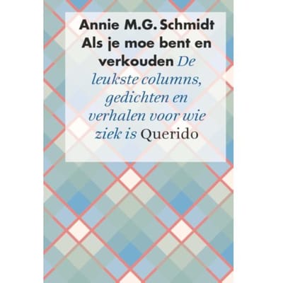 Als Je Moe Bent En Verkouden - Annie M.G. Schmidt