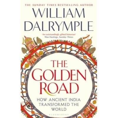 The Golden Road - William Dalrymple