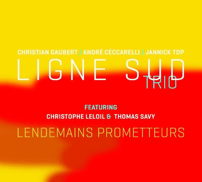 Ligne Sud Trio - Lendemains Prometteurs (CD)
