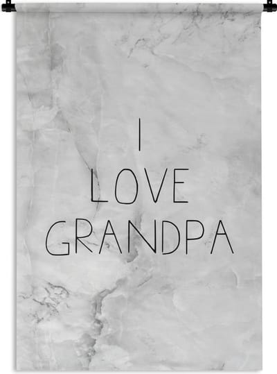 Wandkleed - Wanddoek - I love grandpa - Quotes - Spreuken - Vaderdag - 90x135 cm - Wandtapijt - Vaderdag cadeautje - Cadeau voor vader en papa