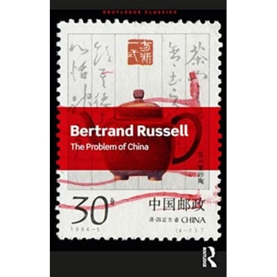 The Problem Of China - Routledge Classics - Russell, Bertrand