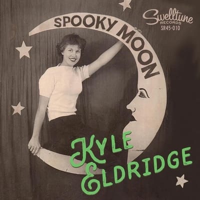 Kyle Eldridge - Spooky Moon/Star Struck (7" Single)