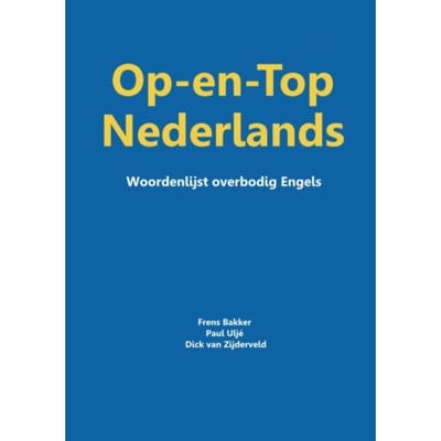 Op-En-Top Nederlands - Frens Bakker, Paul Uljé, Dick v