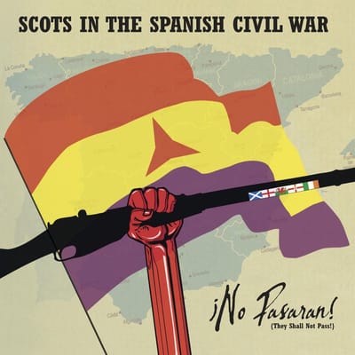 Various Artists - No Pasaran! (They Shall Not Pass) - Scots In The Spanish Civil War (CD)