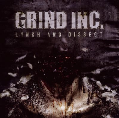 Grind Inc. - Lynch And Dissect (CD)