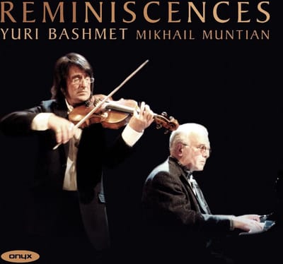 Yuri Bashmet & Mikhail Muntian - Reminiscences (CD)